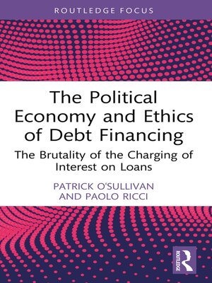 cover image of The Political Economy and Ethics of Debt Financing